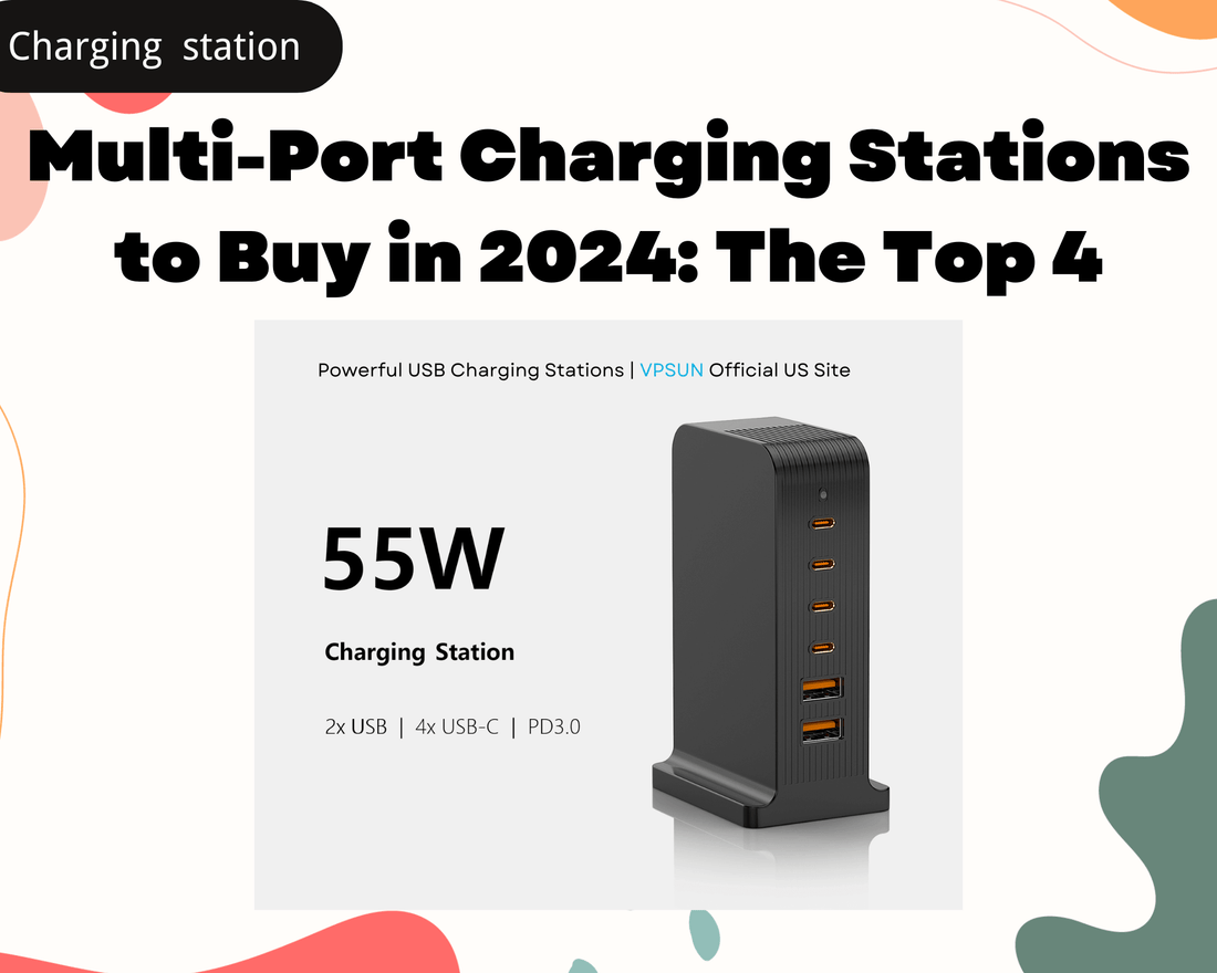 Blog cover: Top 4 multi-port charging stations to buy in 2024 by VPSUN.